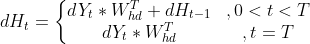 dH_{t}=\left\{\begin{matrix} dY_{t}*W_{hd}^{T}+dH_{t-1} &,0<t<T \\ dY_{t}*W_{hd}^{T}& ,t=T \end{matrix}\right.