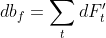db_{f}=\sum_{t}dF_{t}'