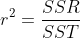 r^{2}=\frac{SSR}{SST}