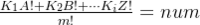 \frac{K_{1}A! + K_{2}B! +\cdots K_{i}Z! }{m!}=num