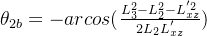 \theta_{2b}=-arcos(\frac{L_3^2-L_2^2-L_{xz}^{'2}}{2L_2L_{xz}^{'}})