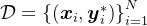 \mathcal{D}=\left\{\left(\boldsymbol{x}_{i}, \boldsymbol{y}_{i}^{*}\right)\right\}_{i=1}^{N}